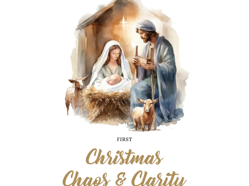 Christmas Chaos and Clarity