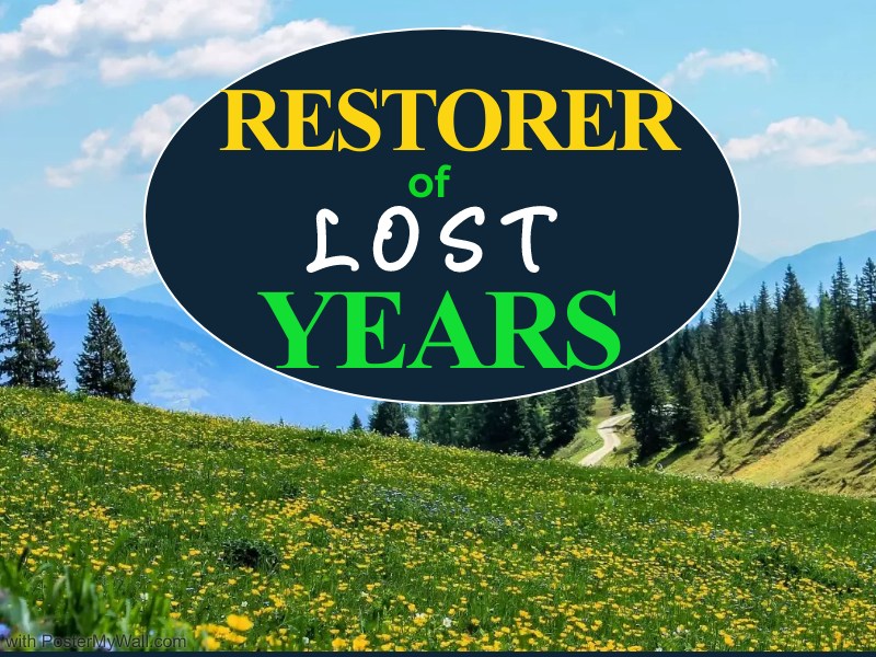 Restorer Of Lost&nbsp;Years